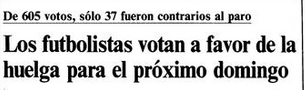 Los futbolistas deciden mayoritariamente ir a la huelga ("El País", 4 de septiembre de 1984). 